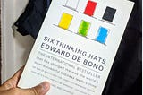 Six Thinking Hats (Book Summary)