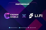 Crown World x LI.FI: A Strategic Partnership Revolutionizing the DEX Experience
