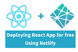 Deploying React App for free Using Netlify
