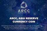 Fair wealth distribution for Southeast Asia being supplied by ARCC