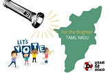 TN Election 2021- Whom to Vote and Why?