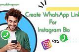Create-WhatsApp-Link-For-Instagram-Bio