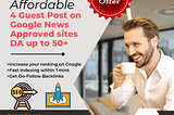 Affordable SEO — Guest Post on Google News Approved sites with do-follow links.