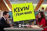 Kevin from work- Most under-rated work place comedy ever!