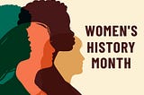 Women’s History Month — Celebrating the Trailblazers