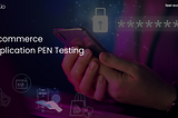 E-Commerce Application Penetration Testing- My Favourite Business Logical Flaw