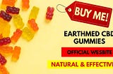 Earthmed CBD Gummies Reviews [Controversial Exposed 2023] Earthmed CBD Gummies Side Effects…