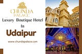 Luxury Boutique Hotels In Udaipur