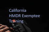 California HMDR Exemptee training certification course. An online training program for home medical device retailers. State-approved by the CDPH. Image of fingers on a laptop keyboard against a dark background.