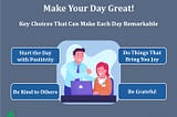 Make Your Day Great!