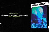 Billie Eilish Documentary ‘The World’s A Little Blurry’ Set for February Debut on Apple TV+