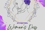 International Women’s Day.