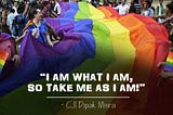 Section 377 Ban Has Been Lifted: But Am I Really Free?