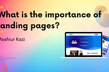 What is the importance of landing pages? Elementor, WordPress, Landing Page