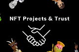 How Do NFT Projects Build Trust With Their Community?