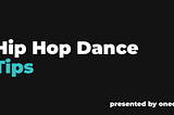 How to look fresh Hip Hop Dancing