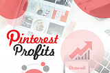 Unlocking the Secrets to Pinterest Profits: A Proven Path to Success