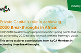 Private Capital’s role in achieving COP 2030 Breakthroughs in Africa (INDUSTRY)