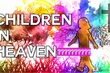 Do Babies and Children Go To Heaven When They Die?