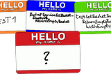 Three name tags with the test naming schemes discussed in this article.