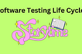 Software Testing Life Cycle with Storytelling