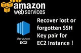 Recover a lost key pair of a EC2 instance to login