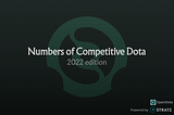 Numbers of Competitive Dota: 2022 Edition