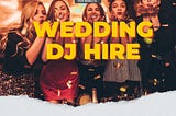 Make Your Wedding Unforgettable with a Top-tier DJ: Tips for Hiring in Sydney