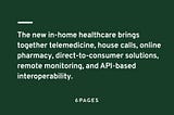 Telemedicine, house calls & the new in-home healthcare