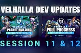 Developer Update Sessions 11 & 12