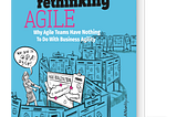 Rethinking Agile- Book Summary & Notes