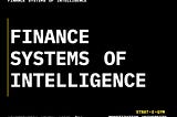 Finance Systems of Intelligence