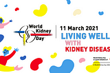 World Kidney Day 2021: 7 tips for building a positive mindset for living well with kidney disease