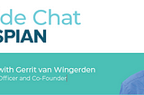 Fireside Chat with Gerrit van Wingerden