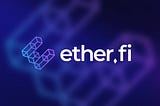 Relayer Capital’s Ether.Fi Thesis