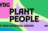 The New York Botanical Garden and PRX Launch “Plant People”