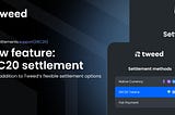 Empowering Merchants with The Most Flexible Payment Solutions — Now with ERC20 Token Settlement