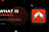 What is Dmail and Why It Matters for Web3