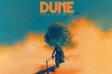 Why Dune (2021) Is Good But Can’t Be Great