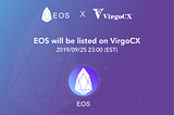 VirgoCX will list EOS(EOS)