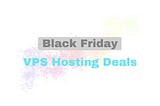Unlock the Best Black Friday 2024 VPS Hosting Deals: Top Discounts & Features