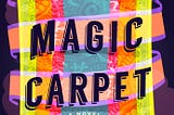 The Magic Carpet by Jessica Norrie