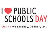 10 Ways Schools Can Participate in I Love Public Schools Day