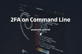 Setting up 2fa on the command line