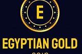 Is The Egyptian Gold Coin The Coin Most Likely To Soar in 2024?