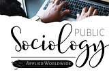 Turning Course Papers into Public Sociology