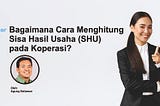 Bagaimana Cara Menghitung Sisa Hasil Usaha (SHU) pada Koperasi?