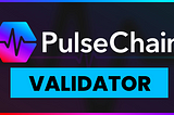 PulseChain Validator Setup Guide (Mainnet)
