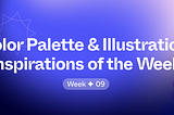 Color Palette & Illustration Inspirations of the Week ✦ 09