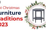 Best Christmas Furniture Traditions in 2023